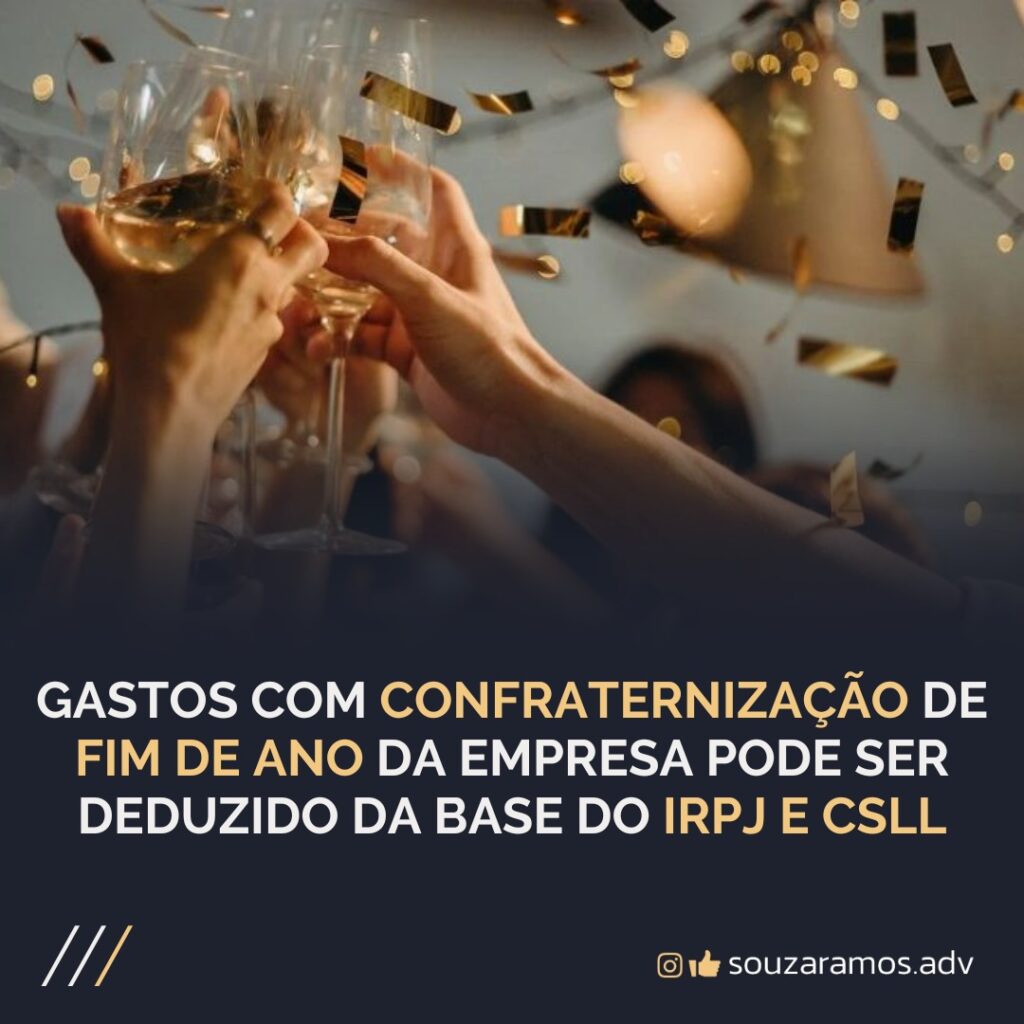 Gastos com confraternização de fim de ano da empresa pode ser deduzido da base do IRPJ e CSLL