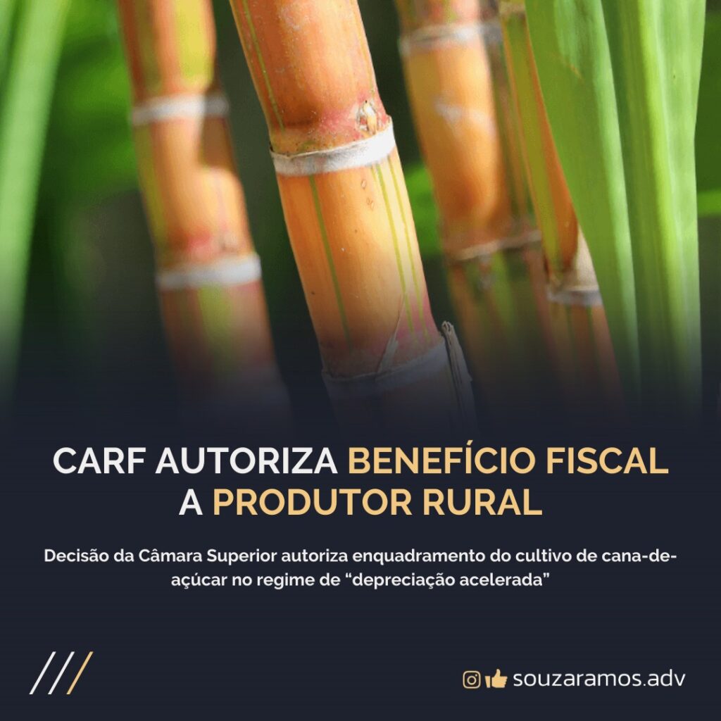 Carf autoriza benefício fiscal a produtor rural